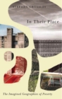 Image for In their place: the imagined geographies of poverty