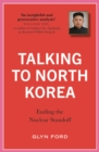 Image for Talking to North Korea: ending the nuclear standoff