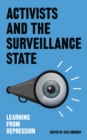 Image for Activists and the surveillance state: learning from repression