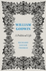 Image for William Godwin: a political life