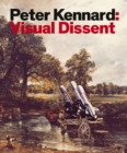 Image for Peter Kennard: visual dissent.