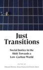 Image for Just transitions: social justice in the shift towards a low-carbon world