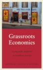Image for Grassroots Economies: Living with Austerity in Southern Europe