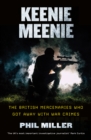 Image for Keenie Meenie: the British mercenaries who got away with war crimes