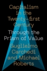 Image for Capitalism in the 21st Century: Through the Prism of Value