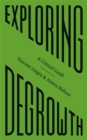 Image for Exploring Degrowth: A Critical Guide