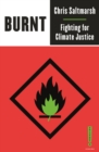 Image for Burnt: fighting for climate justice