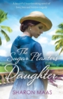 Image for The Sugar Planter&#39;s Daughter