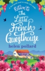 Image for Return to the Little French Guesthouse