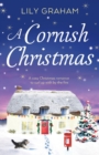 Image for A Cornish Christmas : A cosy Christmas romance to curl up with by the fire
