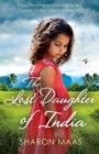 Image for The Lost Daughter of India : A heartbreaking novel of tragedy and secrets that will have you hooked