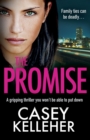 Image for The Promise : A gripping thriller you won&#39;t be able to put down