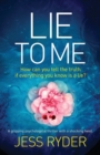Image for Lie to Me : A gripping psychological thriller with a shocking twist