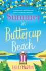 Image for Summer at Buttercup Beach : A Gorgeously Uplifting and Heartwarming Romance