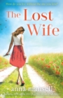 Image for The Lost Wife : A gripping, emotional page turner about love, loss and second chances