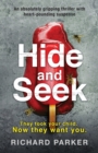 Image for Hide and Seek : An absolutely gripping thriller with heart-pounding suspense