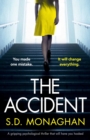 Image for The Accident : A gripping psychological thriller that will have you hooked