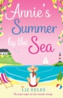 Image for Annie&#39;s Summer by the Sea : The perfect laugh out loud romantic comedy