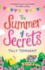 Image for The Summer of Secrets : A feel good romance novel perfect for holiday reading