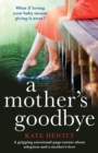 Image for A Mother&#39;s Goodbye : A gripping emotional page turner about adoption and a mother&#39;s love