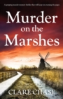 Image for Murder on the Marshes : A gripping murder mystery thriller that will keep you turning the pages