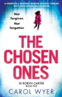 Image for The Chosen Ones : A Completely Gripping Murder Mystery Thriller with Unputdownable Suspense