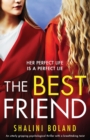 Image for The Best Friend : An utterly gripping psychological thriller with a breathtaking twist