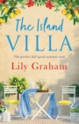 Image for The Island Villa : The perfect feel good summer read