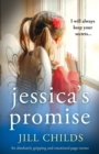 Image for Jessica&#39;s Promise : An absolutely gripping and emotional page turner