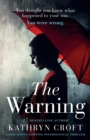 Image for The Warning : A Nail Biting, Gripping Psychological Thriller