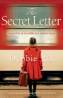 Image for The Secret Letter : Gripping and heart-breaking WW2 historical fiction
