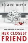 Image for Her Closest Friend : An absolutely gripping and heart-pounding psychological thriller