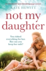 Image for Not My Daughter : An absolutely heart-breaking page-turner