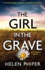 Image for The Girl in the Grave : An unputdownable crime thriller with nail-biting suspense