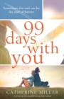Image for 99 Days With You : A gripping and heartbreaking page turner