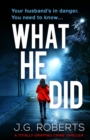 Image for What He Did : A totally gripping crime thriller