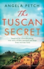 Image for The Tuscan Secret : An absolutely gripping, emotional, World War 2 historical novel