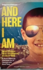 Image for And here I am (based on the life of Ahmed Tobasi)