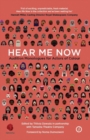 Image for Hear me now: audition monologues for actors of colour.
