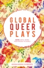 Image for Global queer plays