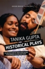 Image for Tanika Gupta: Historical Plays: The Empress, The Waiting Room, Great Expectations, Lions and Tigers