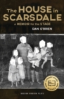 Image for The house in Scarsdale: a memoir for the stage