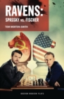 Image for Ravens: Spassky vs. Fischer