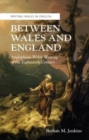 Image for Between Wales and England