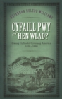 Image for Cyfaill Pwy o&#39;r Hen Wlad?: Gwasg Gyfnodol Gymraeg America 1838-66.
