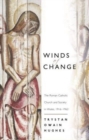 Image for Winds of Change : The Roman Catholic Church and Society in Wales, 1916-1962