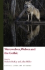 Image for Werewolves, Wolves and the Gothic
