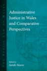 Image for The Public Law of Wales.: (Administrative Justice in Wales and Comparative Perspectives.)