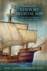 Image for The world of the Newport medieval ship: trade, politics and shipping in the mid-fifteenth century