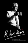 Image for Rhodri Morgan: a political life in Wales and Westminster